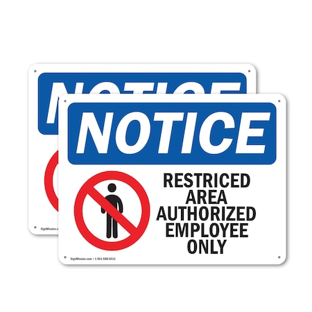 Signmission Restricted Area Authorized Employees Only OSHA Notice Sign, Plastic, 10in W x 7in L, 2PK OS-2PACK-NS-P-710-L-16477